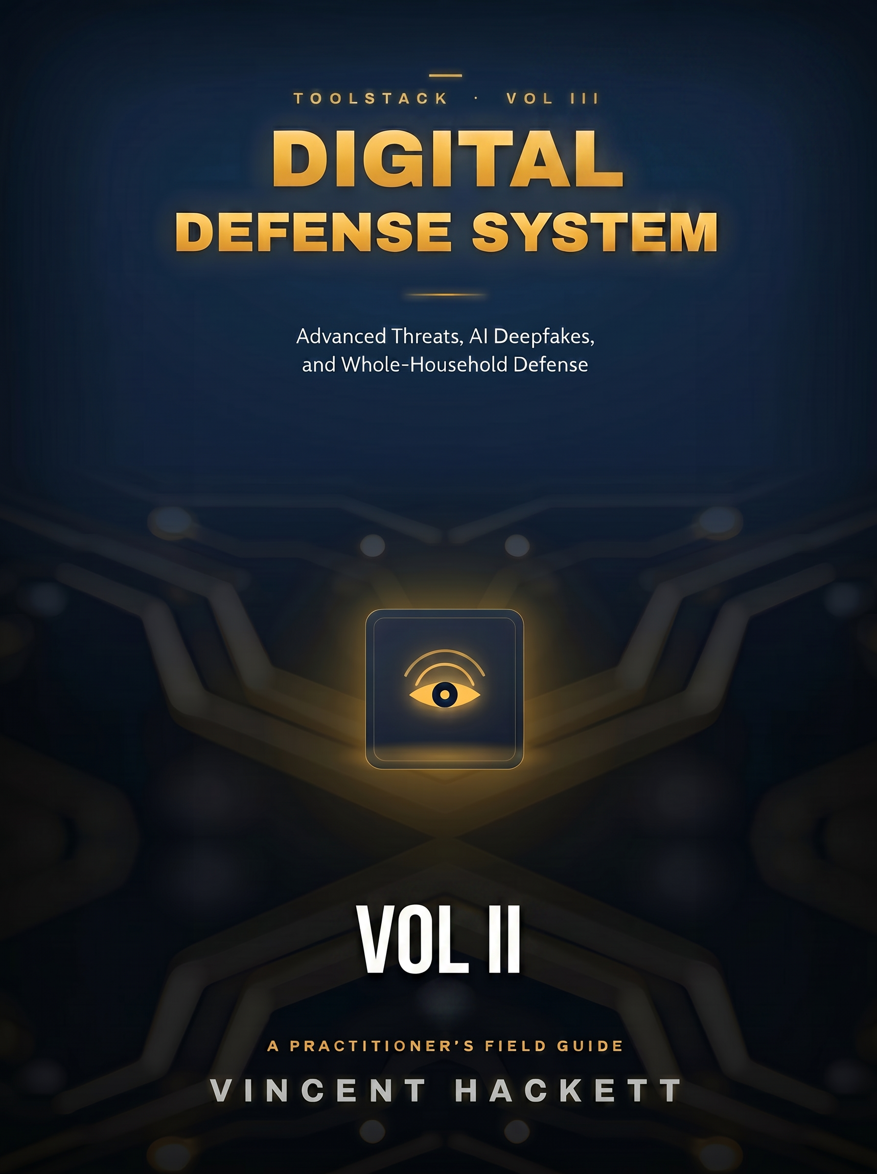 Digital Defense System — Vol. II